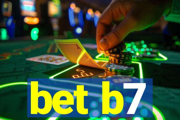 bet b7
